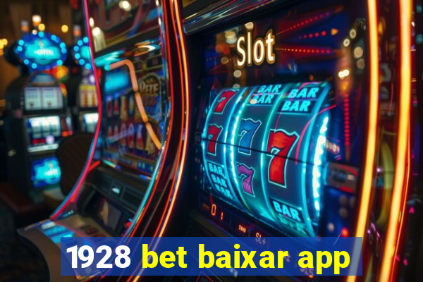 1928 bet baixar app